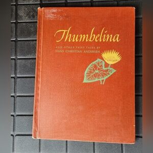 Thumbelina & Other Fairy Tails by Hans Christian Anderson